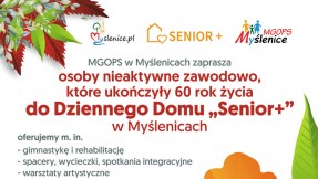 Burmistrz ogłasza nabór uczestników do dziennego Domu Senior+ w Myślenicach