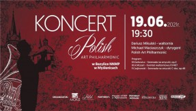 19 czerwca 2021 - koncert Polish Art Philharmonic