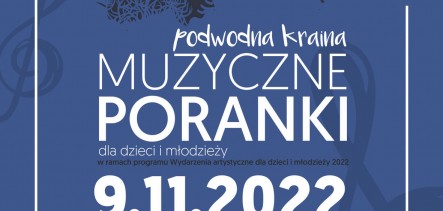 Poranki muzyczne dla dzieci i młodzieży – Podwodna kraina z Polish Art Philharmonic