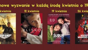 Filmowe Wyzwanie w Kinie Muza  – w każdą środę kwietnia o godz. 19.00