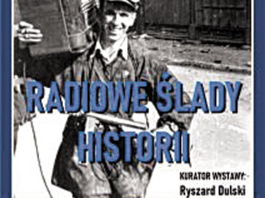 Radiowe ślady historii